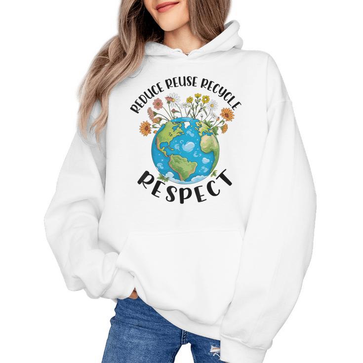 Reduce Reuse Recycle Respect Earth Day Teacher Girl Women Women's Hoodie