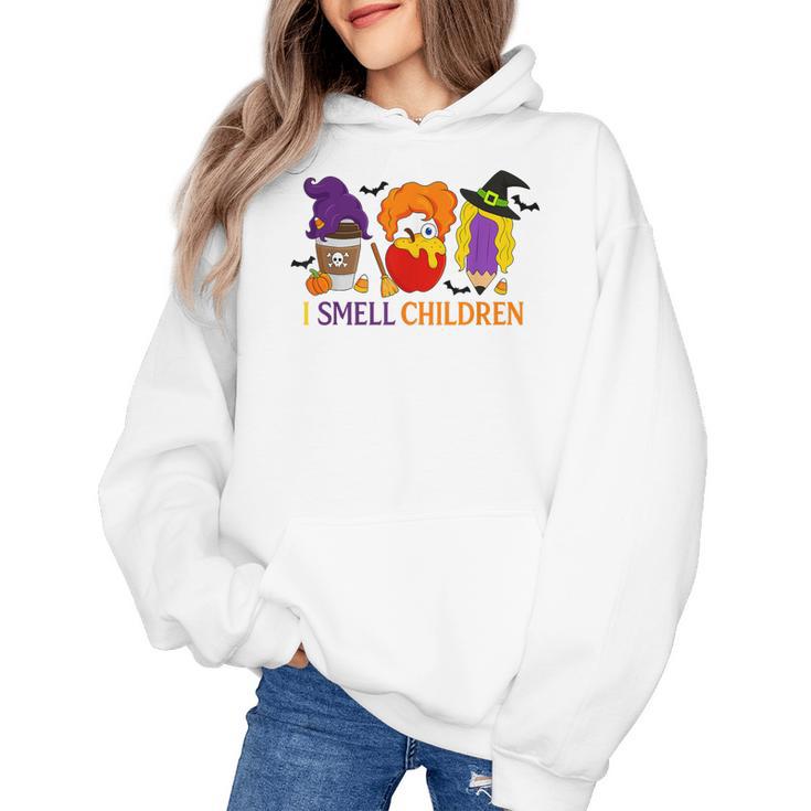 I Smell Children Witch Teacher Halloween Trick Or Teach Women's Hoodie