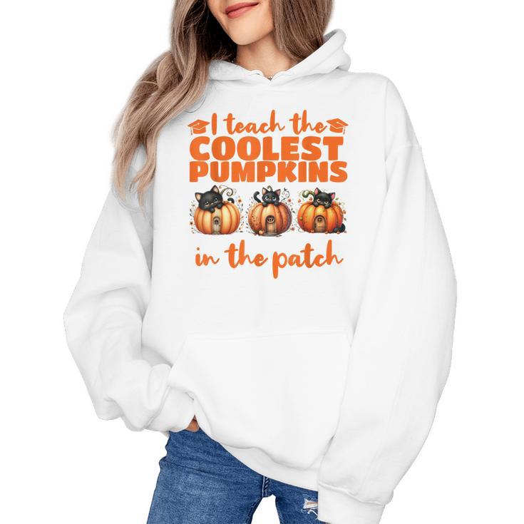 I Teach The Cutest Pumpkins Halloween Teacher Cat Lover Women's Hoodie