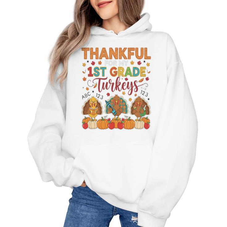 Teach Thanksgiving Teacher Thankful For My 1st Grade Turkeys Women's Hoodie, trending gift Teach Thanksgiving Teacher Thankful For My 1st Grade Turkeys Women's Hoodie, trending gift
