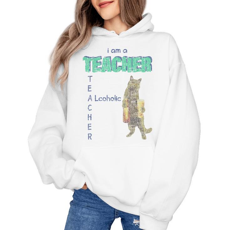 I Am A Teacher Alcoholic Cat Beer Feline Men Women Women's Hoodie
