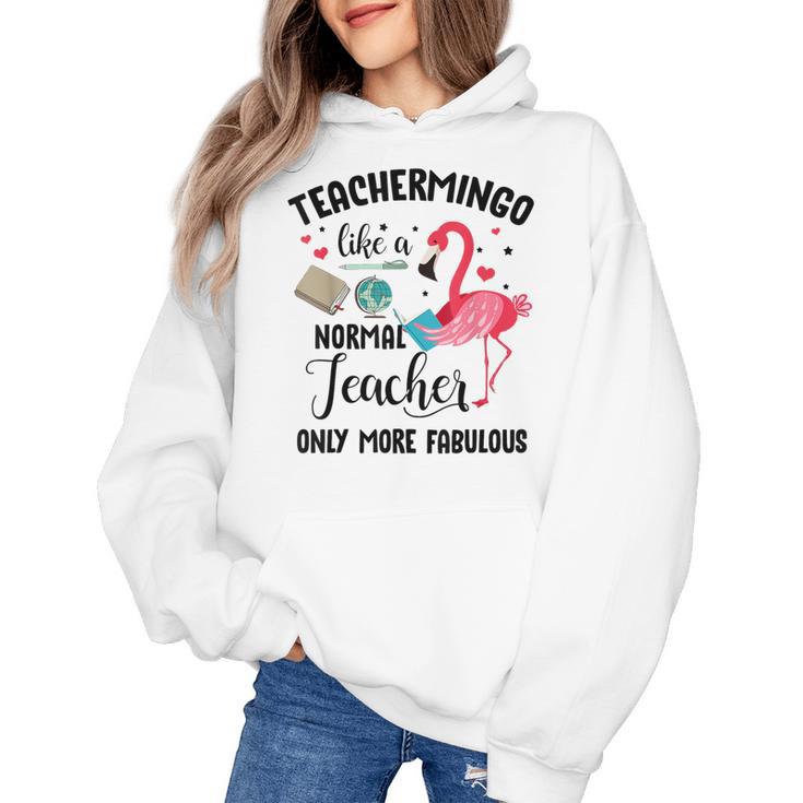 Teachermingo Like A Normal Teacher Only More Fabulous Women's Hoodie