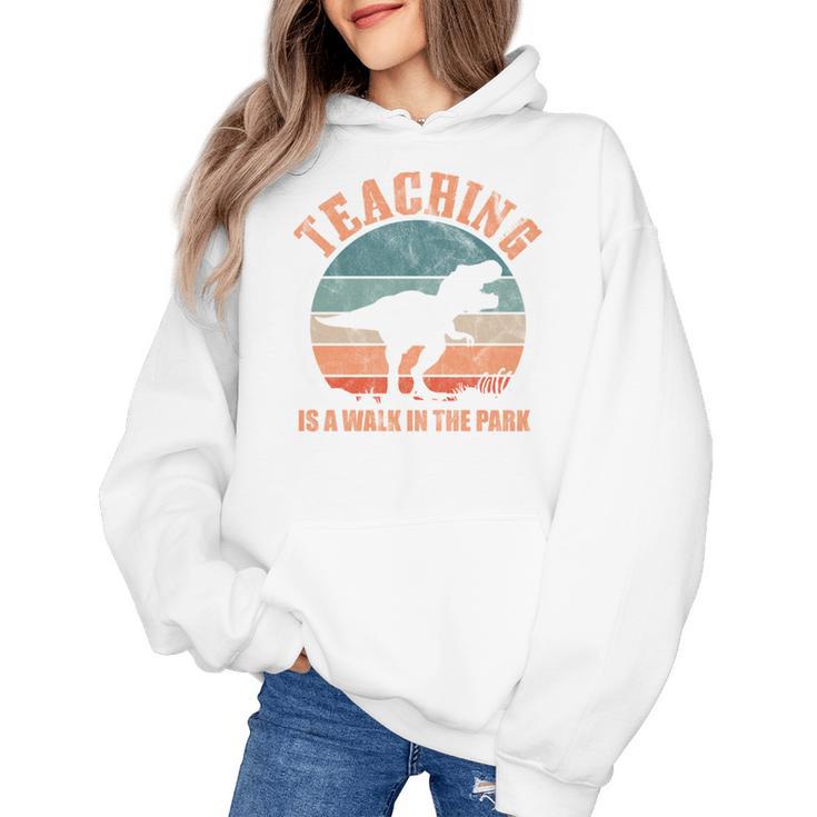 Teaching Is A Walk In The Park Teacher T-Rex Retro Women's Hoodie