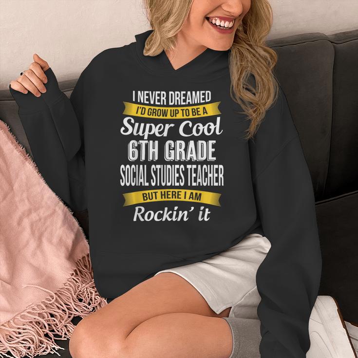 6th Grade Social Studies Teacher Appreciation Women's Hoodie, funny design