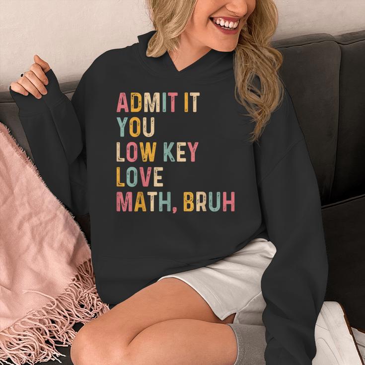 Admit It You Low Key Love Math Bruh Math Teacher Women's Hoodie, funny design Admit It You Low Key Love Math Bruh Math Teacher Women's Hoodie, funny design