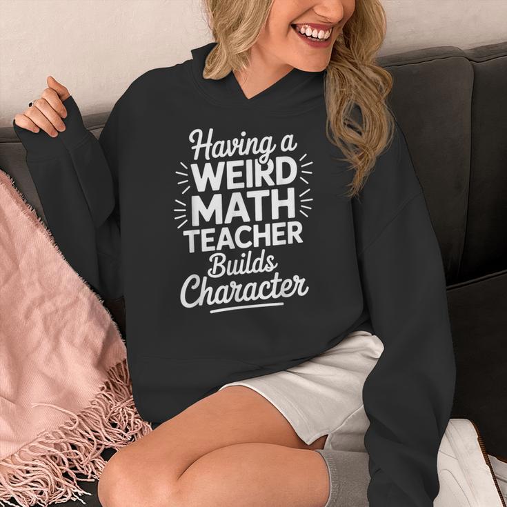 Algebra Lover Having A Weird Math Teacher Builds Character Women's Hoodie, funny design Algebra Lover Having A Weird Math Teacher Builds Character Women's Hoodie, funny design