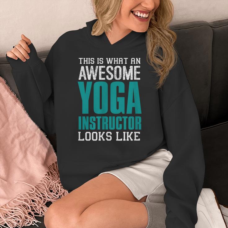 This Is What An Awesome Yoga Instructor Yoga Teacher Women's Hoodie, funny design