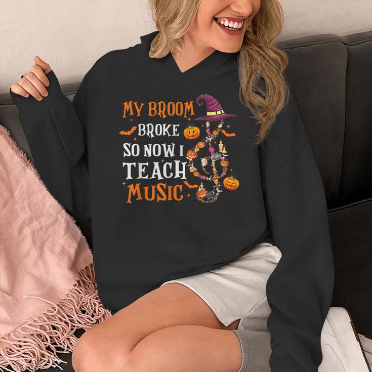 My Broom Broke So Now I Teach Music Teacher Halloween Women's Hoodie, funny design My Broom Broke So Now I Teach Music Teacher Halloween Women's Hoodie, funny design