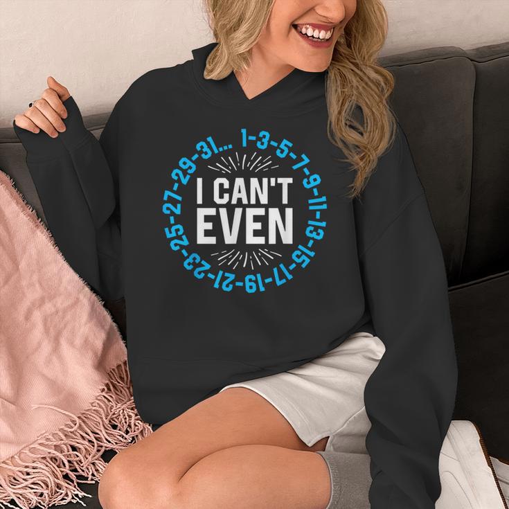 I Can't Even Math Science Teacher Mathematics Numbers Pun Women's Hoodie, Science Teacher Gifts, funny design I Can't Even Math Science Teacher Mathematics Numbers Pun Women's Hoodie, Science Teacher Gifts, funny design