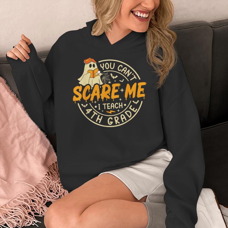 You Can't Scare Me I Teach 4th Grade Teacher Halloween Ghost Women's Hoodie, 4th Grade Teacher Gifts, funny design You Can't Scare Me I Teach 4th Grade Teacher Halloween Ghost Women's Hoodie, 4th Grade Teacher Gifts, funny design