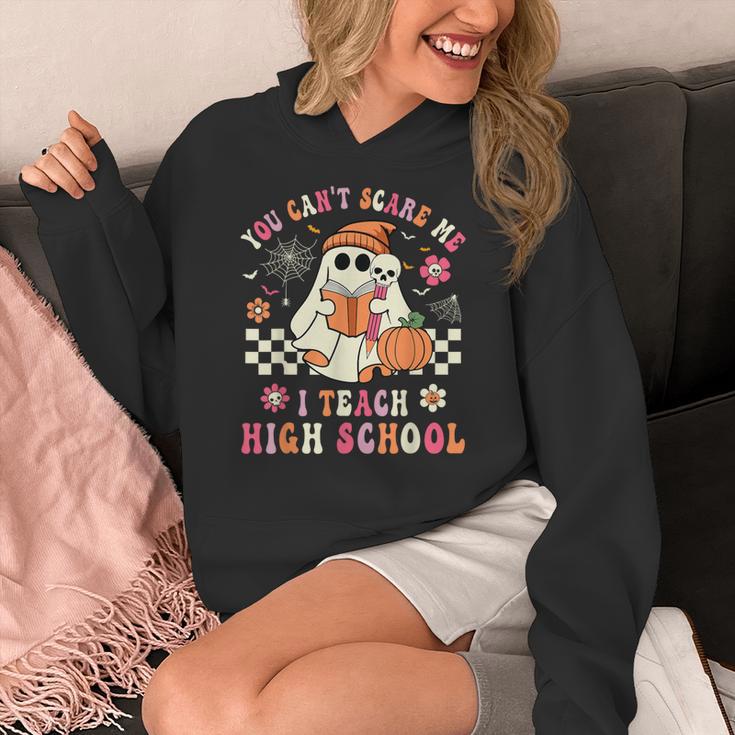 You Can't Scare Me I Teach High School Teacher Halloween Women's Hoodie, funny design You Can't Scare Me I Teach High School Teacher Halloween Women's Hoodie, funny design