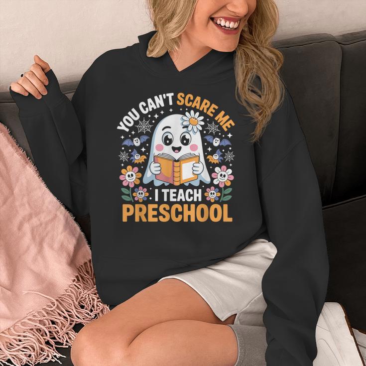 You Can't Scare Me I Teach Preschool Teacher Halloween Women's Hoodie, funny design You Can't Scare Me I Teach Preschool Teacher Halloween Women's Hoodie, funny design
