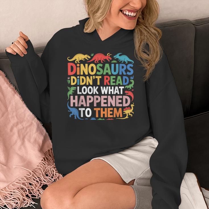 Dinosaurs Didnt Read Look What Happened To Them Cute Teacher Women's Hoodie, funny design Dinosaurs Didnt Read Look What Happened To Them Cute Teacher Women's Hoodie, funny design