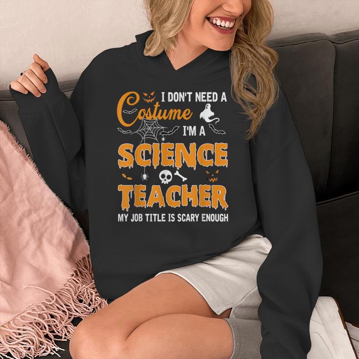I Don't Need A Costume I'm A Science Teacher Halloween For Men Women Women's Hoodie, Science Teacher Gifts, funny design I Don't Need A Costume I'm A Science Teacher Halloween For Men Women Women's Hoodie, Science Teacher Gifts, funny design
