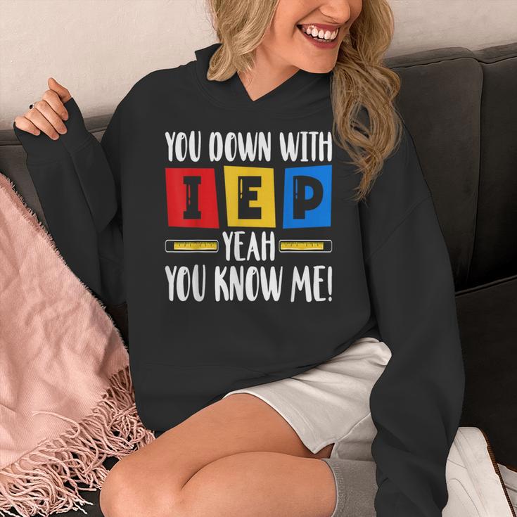 You Down With IEP Yeah You Know Me SPED Teacher Women's Hoodie, funny design You Down With IEP Yeah You Know Me SPED Teacher Women's Hoodie, funny design