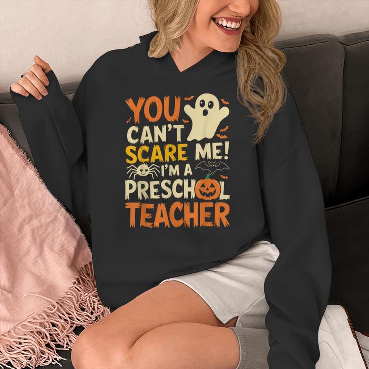 Halloween Preschool Teacher You Can't Scare Me Im A Teacher Women's Hoodie, funny design