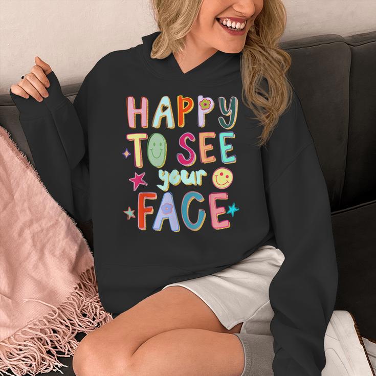 Happy To See Your Face Teacher Retro Back To School Women's Hoodie, funny design Happy To See Your Face Teacher Retro Back To School Women's Hoodie, funny design