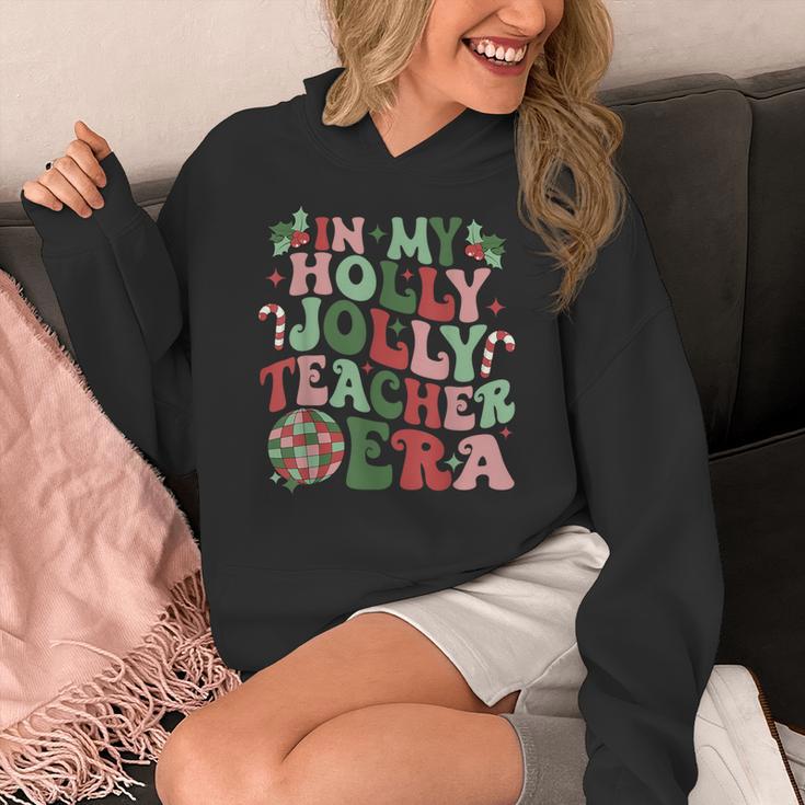 In My Holly Xmas Jolly Teacher Era Teacher Vibes Christmas For Men Women Kids Women's Hoodie, funny design