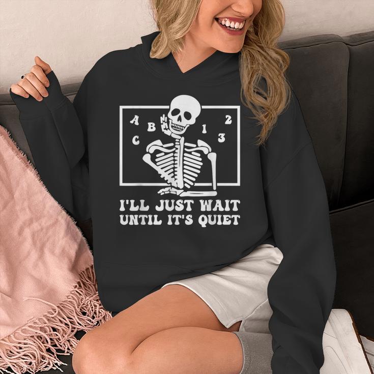 I'Ll Just Wait Until It's Quiet Teacher Men Women Women's Hoodie, funny design I'Ll Just Wait Until It's Quiet Teacher Men Women Women's Hoodie, funny design