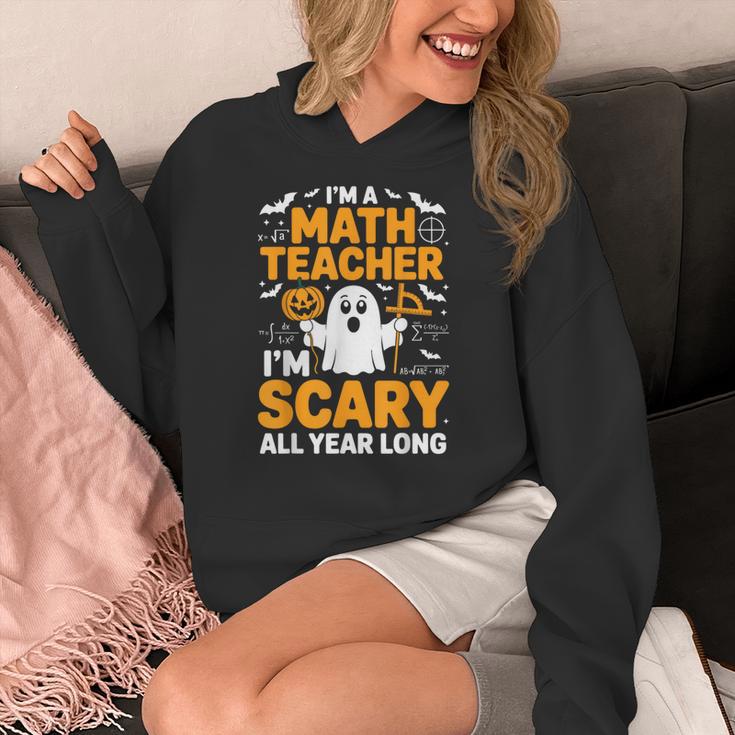 I'm A Math Teacher I'm Scary All Year Long Spooky Halloween Women's Hoodie, funny design I'm A Math Teacher I'm Scary All Year Long Spooky Halloween Women's Hoodie, funny design