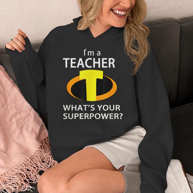 I'm a Teacher What's Your Superpower Teacher Women's Hoodie, funny design I'm a Teacher What's Your Superpower Teacher Women's Hoodie, funny design