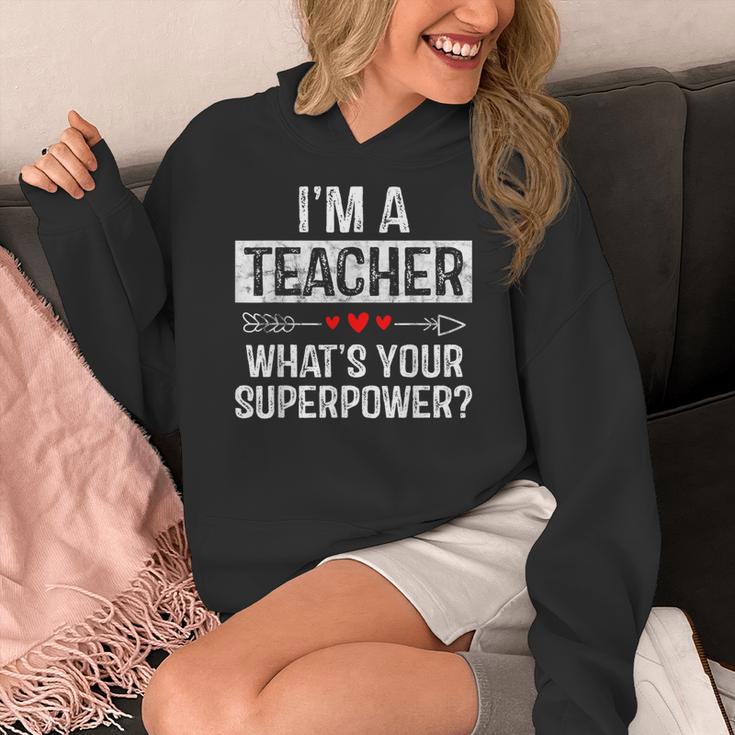 I'm A Teacher What's Your Superpower Women's Hoodie, funny design