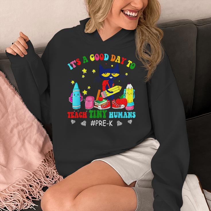 It's A Good-Day To Teach Tiny Humans Pre-K Cat Teacher Lover Women's Hoodie, funny design It's A Good-Day To Teach Tiny Humans Pre-K Cat Teacher Lover Women's Hoodie, funny design