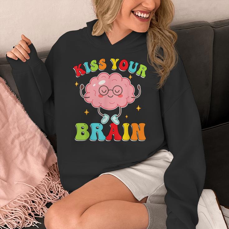Kiss Your Brain Calm Mindset Teacher Kids Boys Girls Women Women's Hoodie, funny design