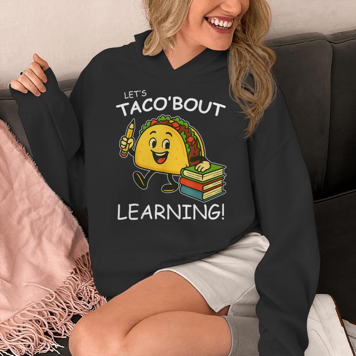 Let's Taco Bout Learning Back To School Teacher Kids Women's Hoodie, funny design