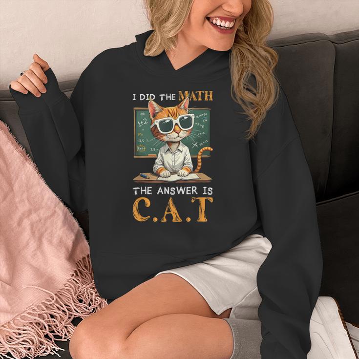 I Did The Math The Answer Is Cats Math Cat Teacher Women's Hoodie, funny design