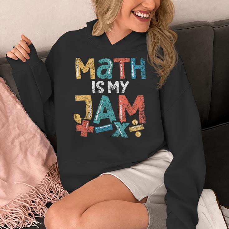 Math Is My Jam School Mathematics Women Men Math Teacher Women's Hoodie, funny design Math Is My Jam School Mathematics Women Men Math Teacher Women's Hoodie, funny design
