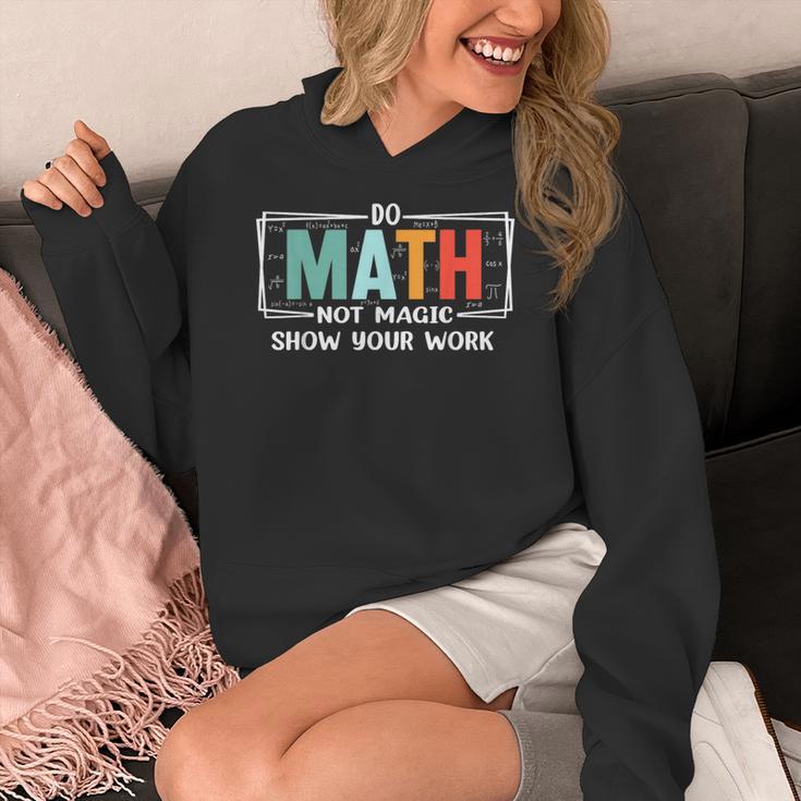 Math Teacher Do Math Not Magic Show Your Work Women's Hoodie, funny design Math Teacher Do Math Not Magic Show Your Work Women's Hoodie, funny design