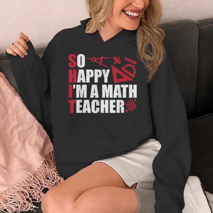 Math Teacher School So Happy I'm A Math Teacher Women's Hoodie, funny design