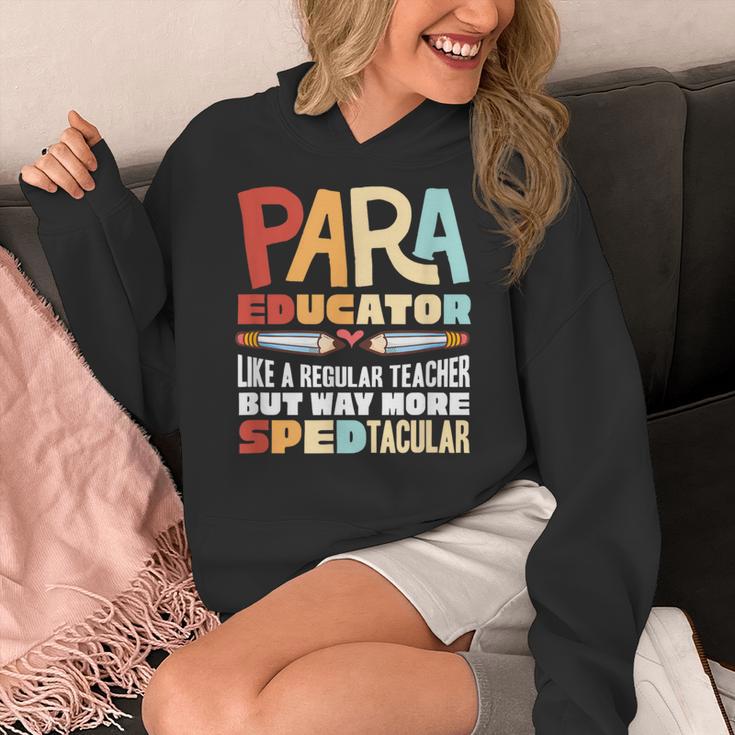 Paraeducator Paraprofessional SPED Teacher Women's Hoodie, funny design