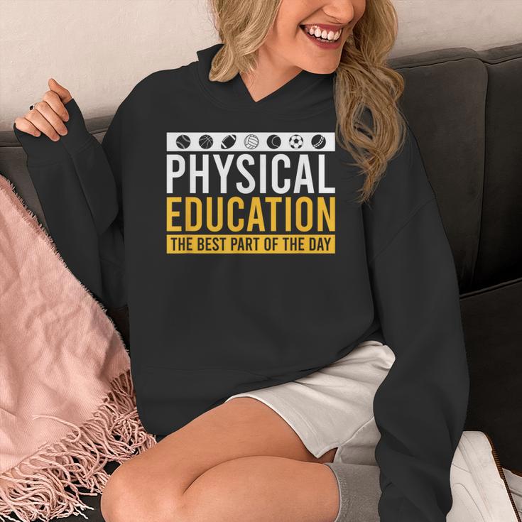 Physical Education Best Part Of The Day Phys Ed Teacher Women's Hoodie, funny design Physical Education Best Part Of The Day Phys Ed Teacher Women's Hoodie, funny design