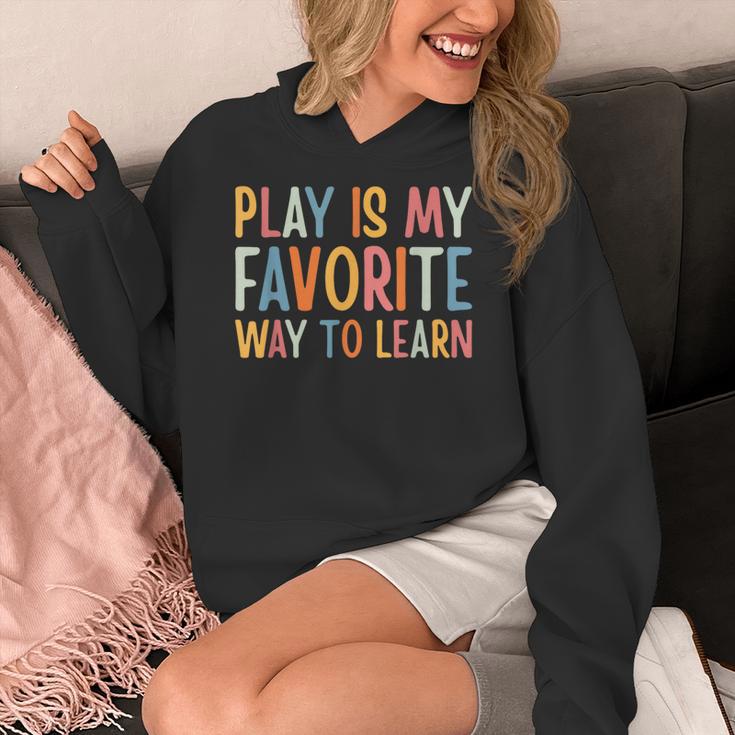 Play Is My Favorite Way To Learn Special Education Teacher Women's Hoodie, funny design Play Is My Favorite Way To Learn Special Education Teacher Women's Hoodie, funny design