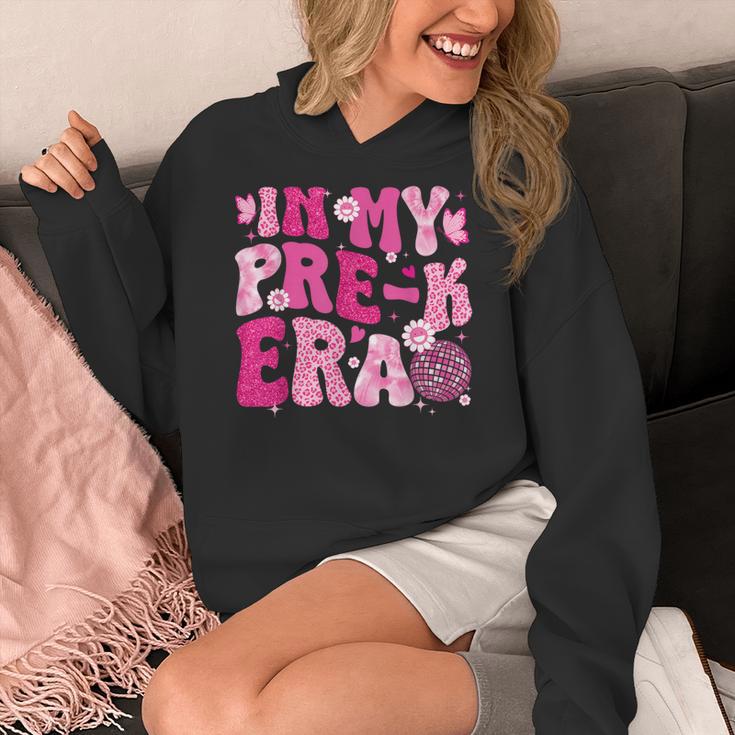 In My Pre-K Era Teachers Women Back To School Kids Girls Women's Hoodie, funny design In My Pre-K Era Teachers Women Back To School Kids Girls Women's Hoodie, funny design