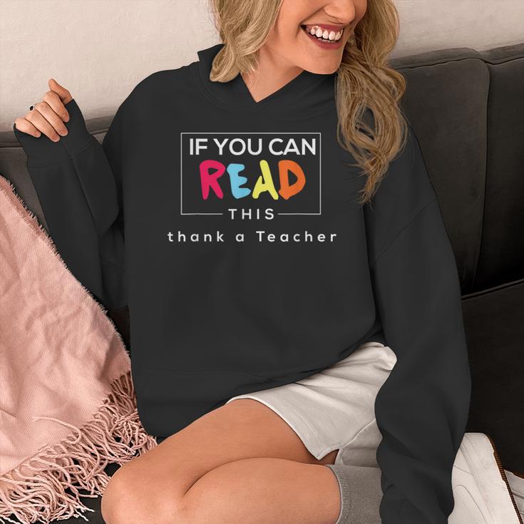 If You Can Read This Thank A Teacher Gratitude Men Women Girls Kids Women's Hoodie, funny design