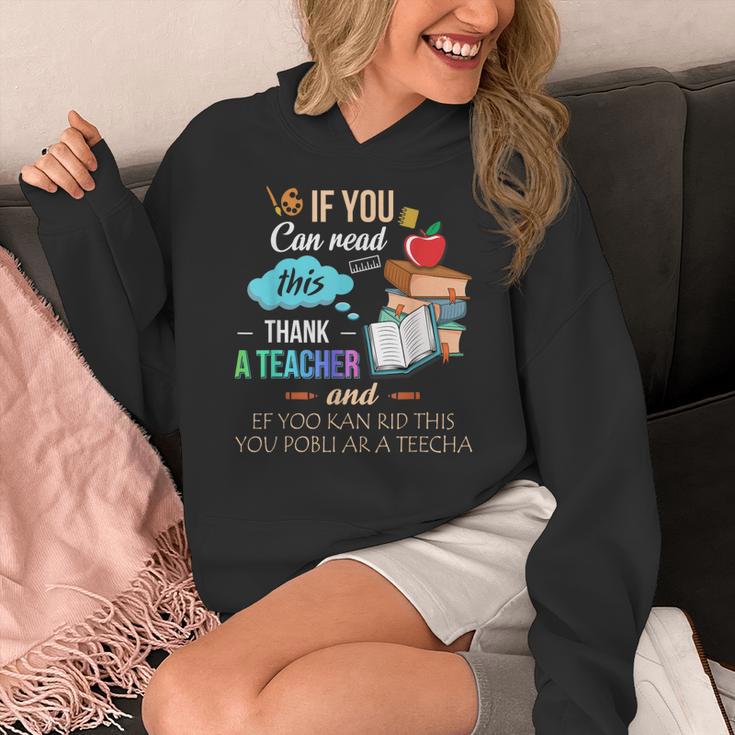 If You Can Read This Thank A Teacher Women's Hoodie, funny design If You Can Read This Thank A Teacher Women's Hoodie, funny design