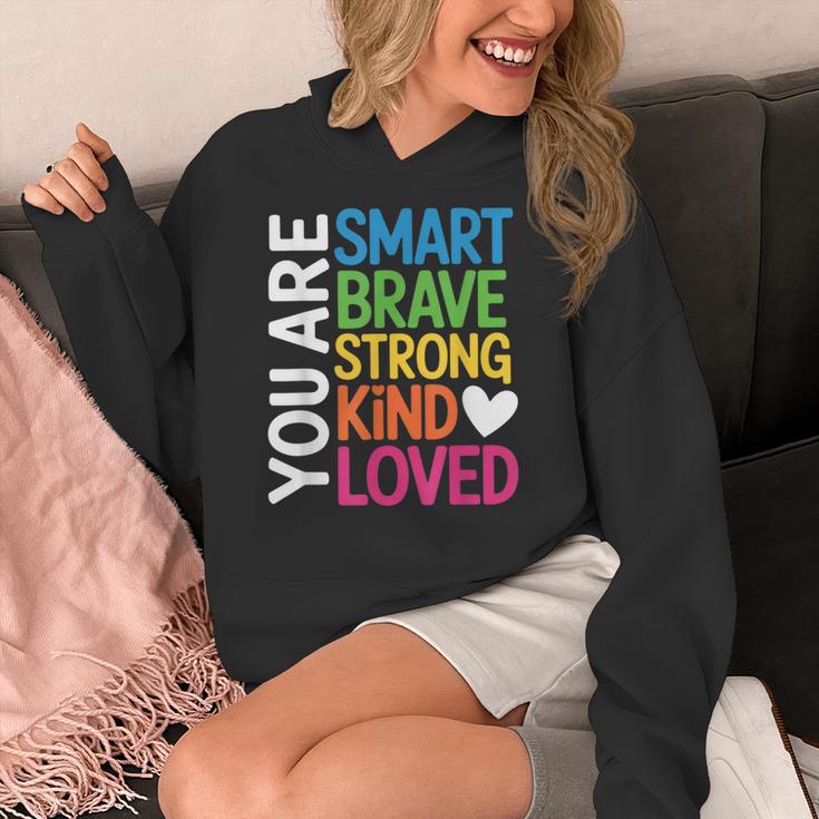 You Are SMART BRAVE STRONG KIND LOVED MOTIVATION TEACHER KID Women's Hoodie, funny design You Are SMART BRAVE STRONG KIND LOVED MOTIVATION TEACHER KID Women's Hoodie, funny design