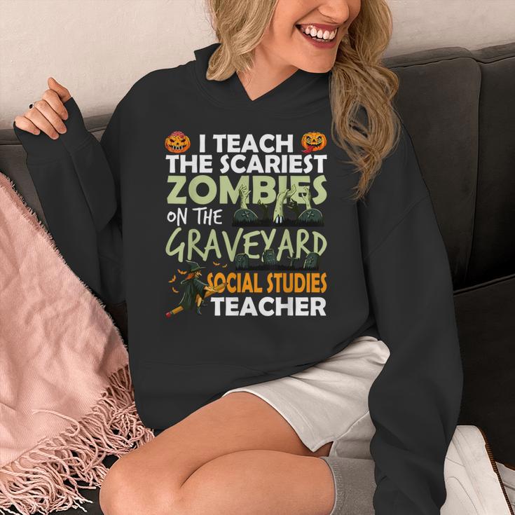 Social Studies Teacher Teach Scariest Zombies On Graveyard For Men Women Women's Hoodie, funny design