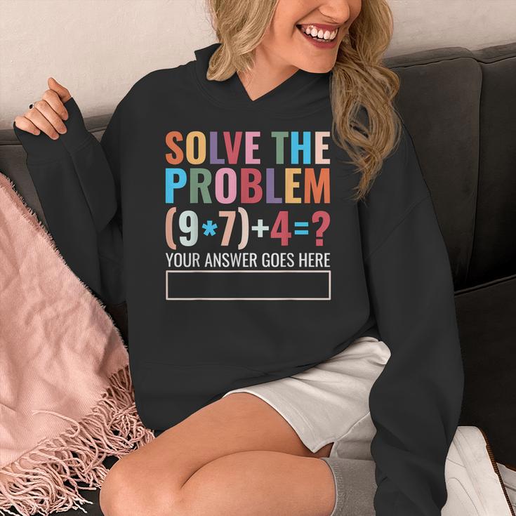 Solve The Problem 67 Six Seven Math Teacher School Women's Hoodie, funny design Solve The Problem 67 Six Seven Math Teacher School Women's Hoodie, funny design