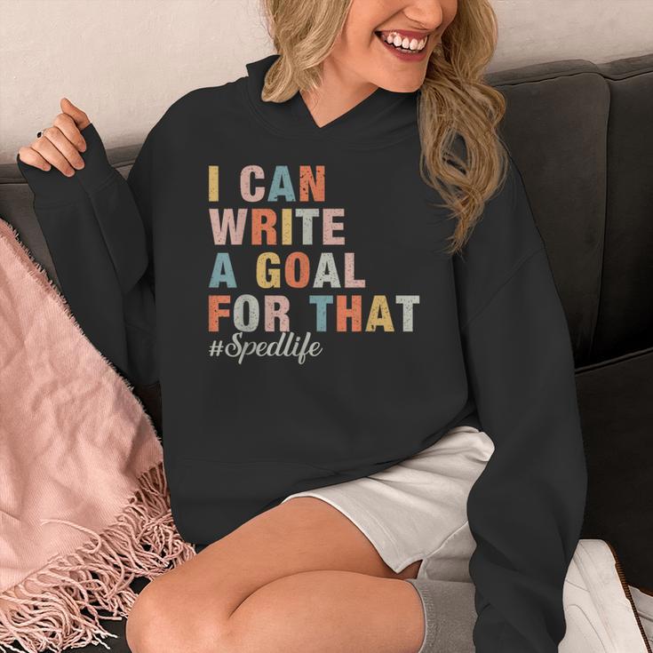 Special Education I Can Write A Goal For That Sped Teacher Women's Hoodie, funny design Special Education I Can Write A Goal For That Sped Teacher Women's Hoodie, funny design