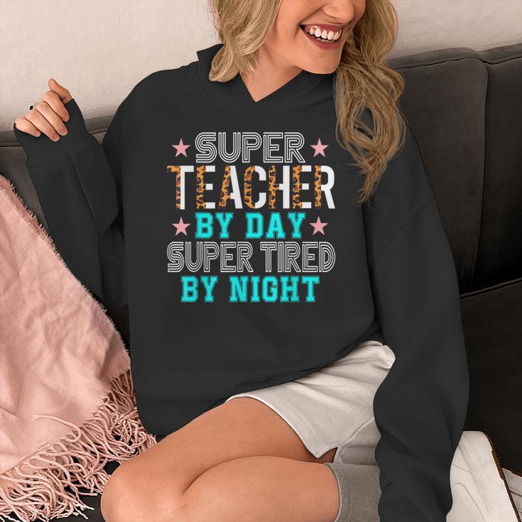 Super Teacher By Day Super Tired By Night Superhero Teacher Men Women Women's Hoodie, Super Teacher Gifts, funny design
