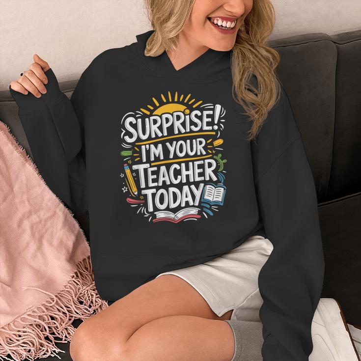 Surprise I'M Your Teacher Today Sub Substitute Teacher Women's Hoodie, funny design Surprise I'M Your Teacher Today Sub Substitute Teacher Women's Hoodie, funny design