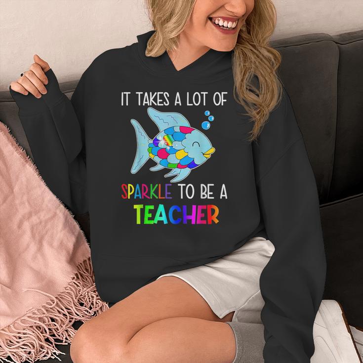 It Takes A Lot Of Sparkle To Be A Teacher Rainbow Fish For Men Women Women's Hoodie, funny design It Takes A Lot Of Sparkle To Be A Teacher Rainbow Fish For Men Women Women's Hoodie, funny design
