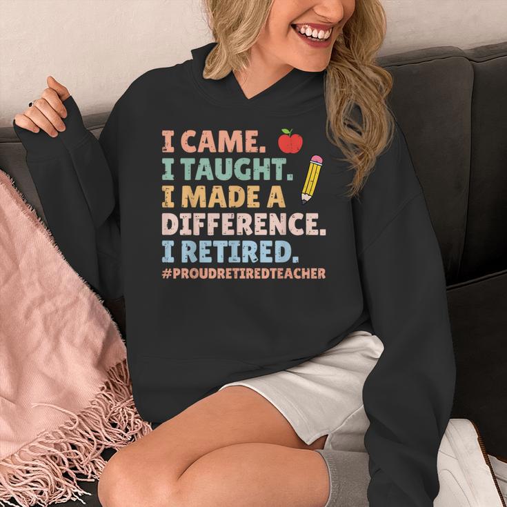 I Came I Taught I Made a Difference Proud Retired Teacher Women's Hoodie, funny design I Came I Taught I Made a Difference Proud Retired Teacher Women's Hoodie, funny design