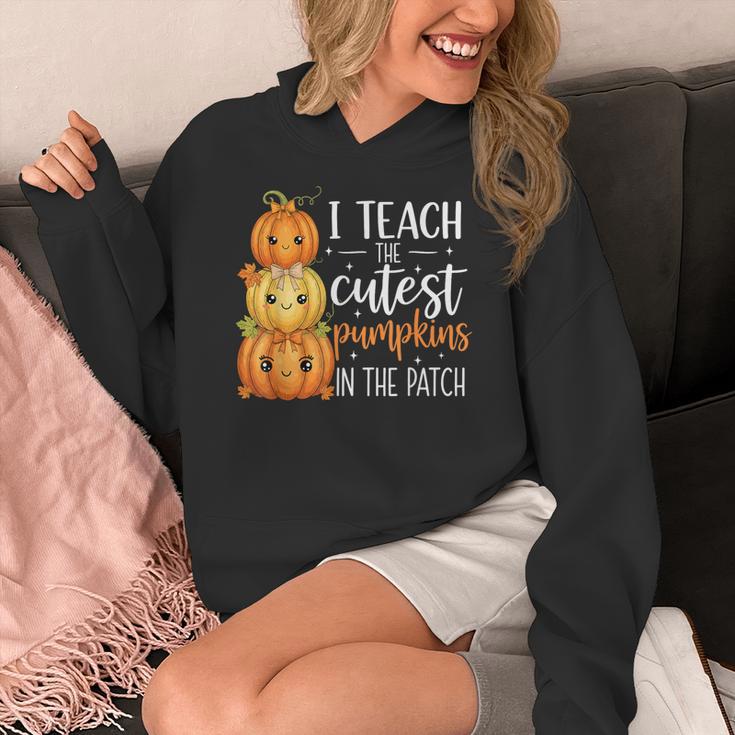 I Teach The Cutest Pumpkins In The Patch Fall Autumn Teacher Women's Hoodie, funny design