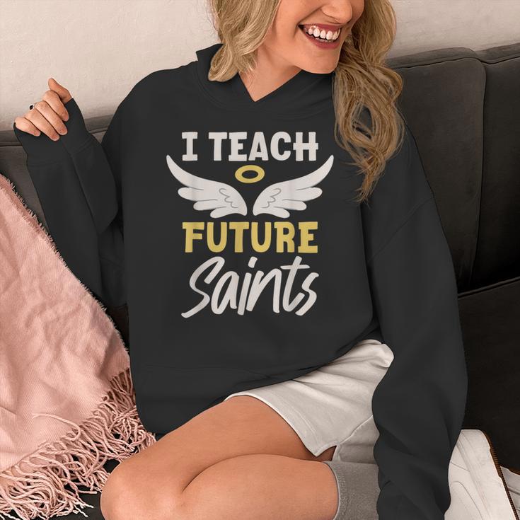 I Teach Future Saints Catholic Educator Teacher Women's Hoodie, Future Teacher Gifts, funny design I Teach Future Saints Catholic Educator Teacher Women's Hoodie, Future Teacher Gifts, funny design