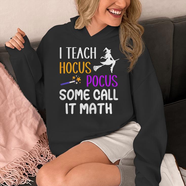 I Teach Hocus Pocus Some Call It Math Teacher Women's Hoodie, funny design I Teach Hocus Pocus Some Call It Math Teacher Women's Hoodie, funny design